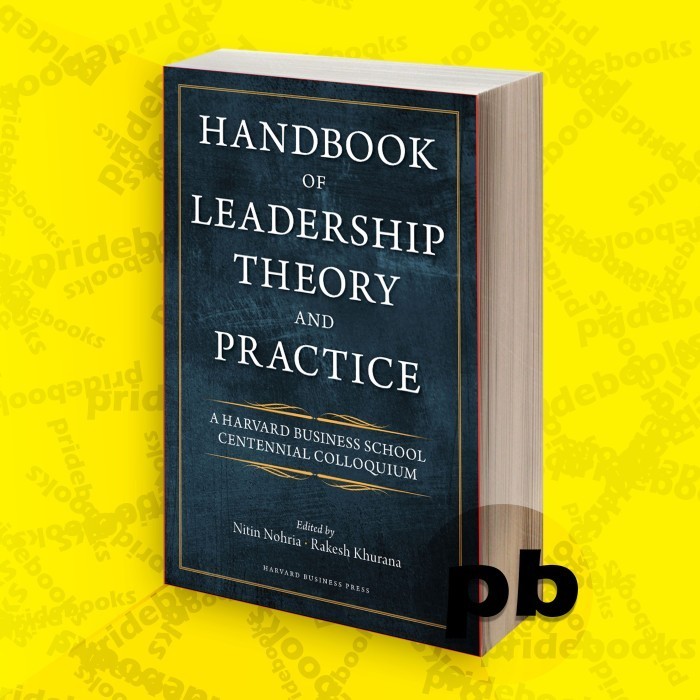 Handbook of Leadership Theory and Practice