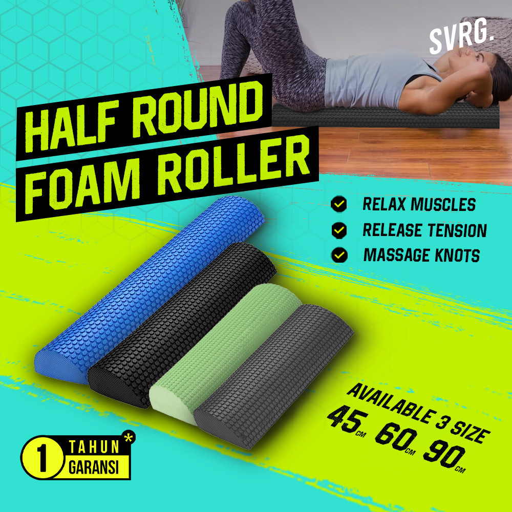 SVRG. Half Round Foam Roller -  Foam Massage Roller - 45cm, 60cm, 90cm