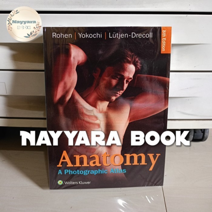Anatomy: A Photographic Atlas by Johannes W. Rohen, Chihiro Yokochi - BLACK AND WHITE