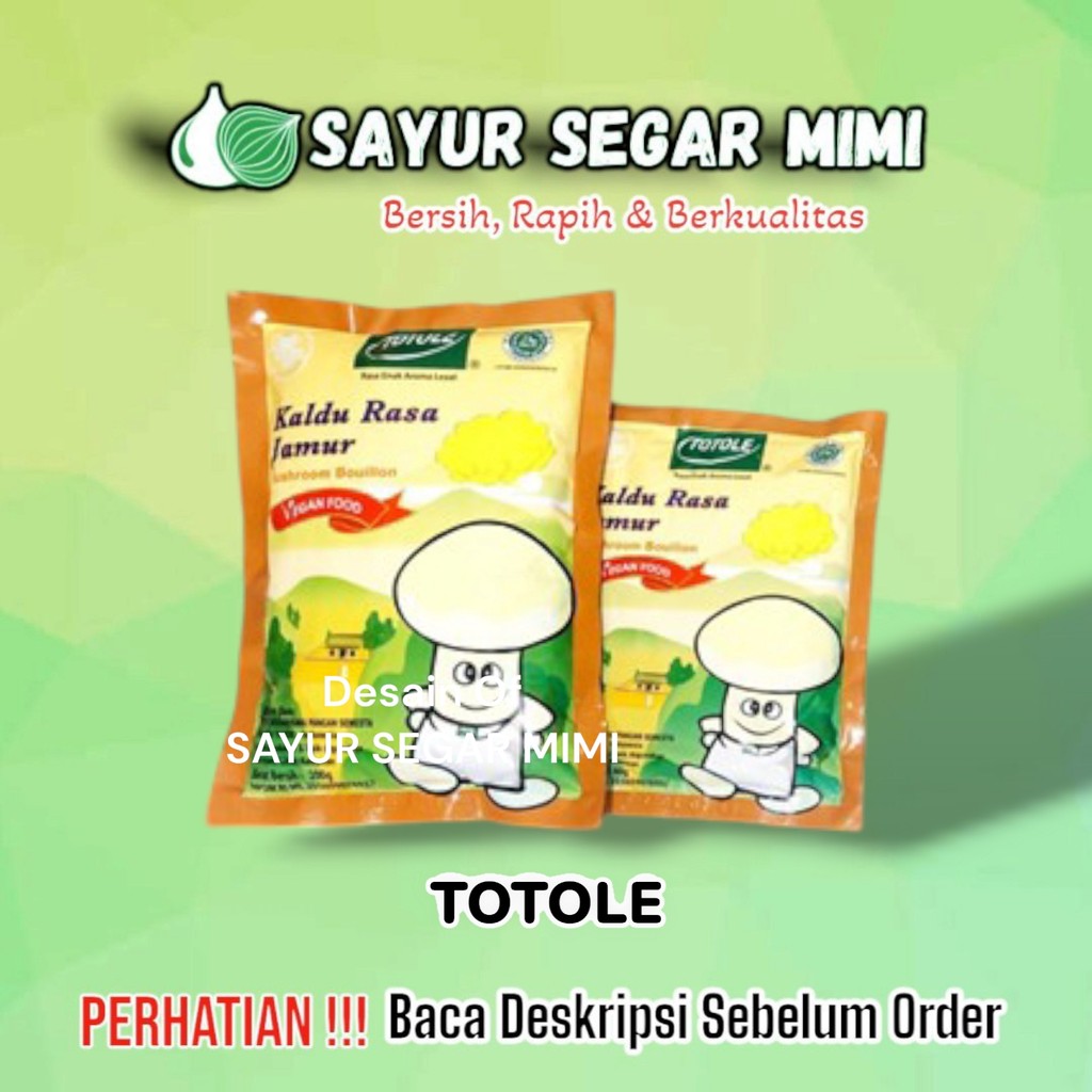 

Totole Kaldu Jamur 400 gr - Sayur Segar Mimi