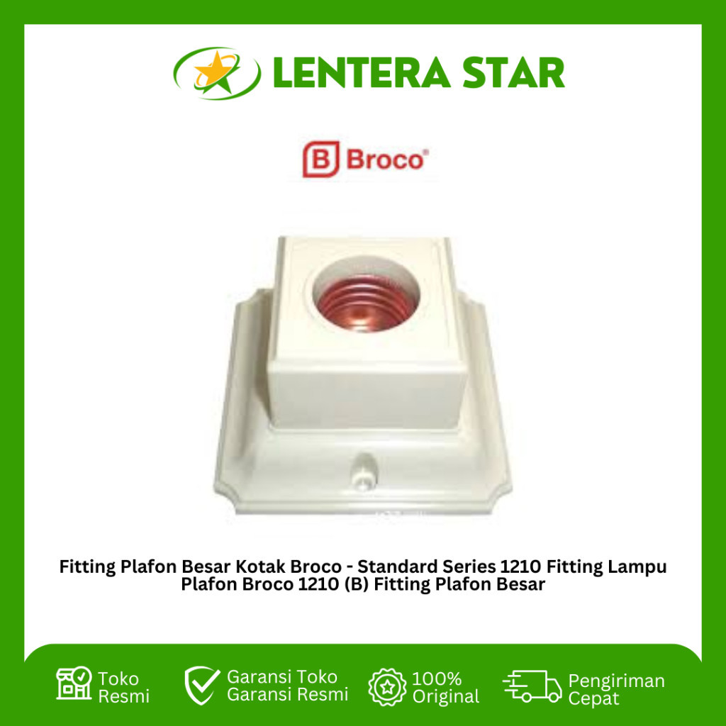 Fitting Plafon Besar Kotak Broco - Standard Series 1210 Fitting Lampu Plafon Broco 1210-B