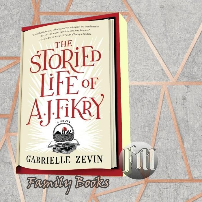 The Storied Life of A. J. Fikry Gabrielle Zevin