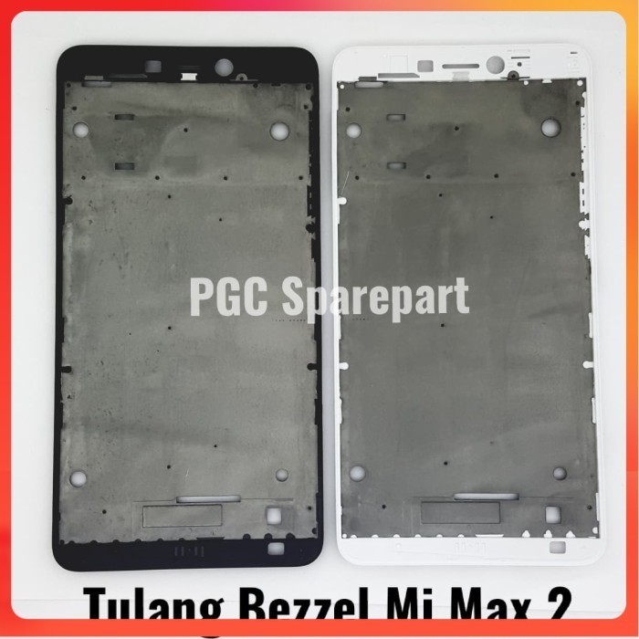 Frame Bezzel Tulang Tengah Xiaomi Mi Max 2  Bezel Dudukan LCD Mesin