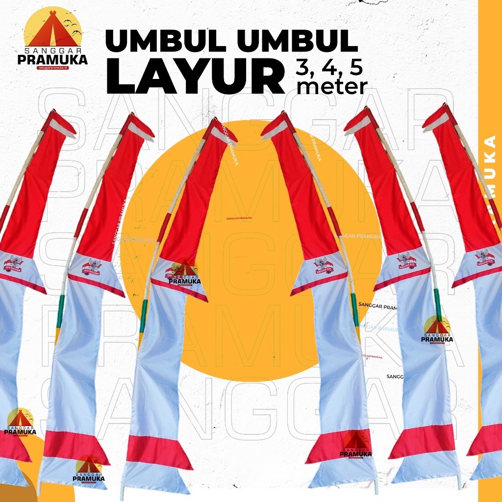 Umbul Umbul Layur /  Bendera Layur /  Umbul Umbul Garuda / Umbul Umbul Merah Putih /  Umbul Umbul La