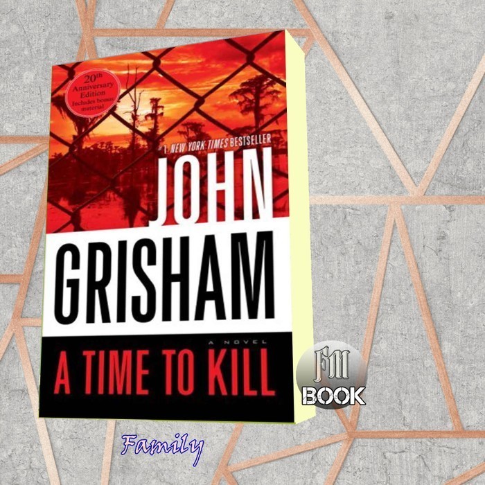 A Time to Kill John Grisham