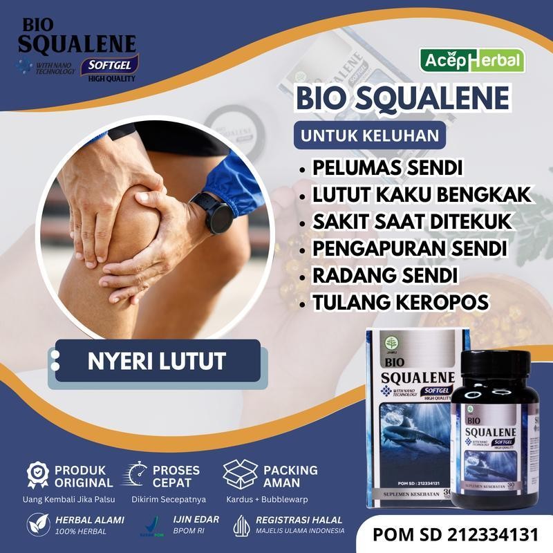 

Bio Squalane Untuk Nyeri Lutut Kaku Paha Sakit Saat Di Tekuk Pengapuran Sendi Lutut Keropos Lutut Bengkak Pelumas Sendi Sakit Pinggang Tulang ekor Osteoporosis Membantu Pemulihan Patah Tulang