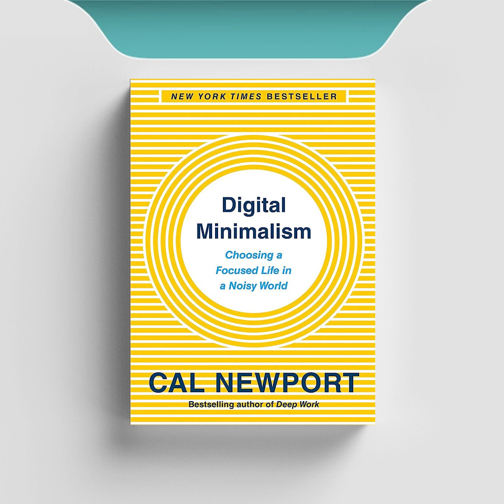 

[ENG2094] Digital Minimalism: Choosing a Focused Life in a Noisy World - Cal Newport