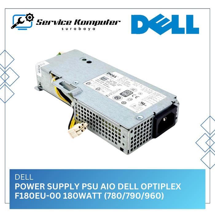 Power Supply PSU AIO DELL Optiplex F180EU-00 180watt (780/790/960)
