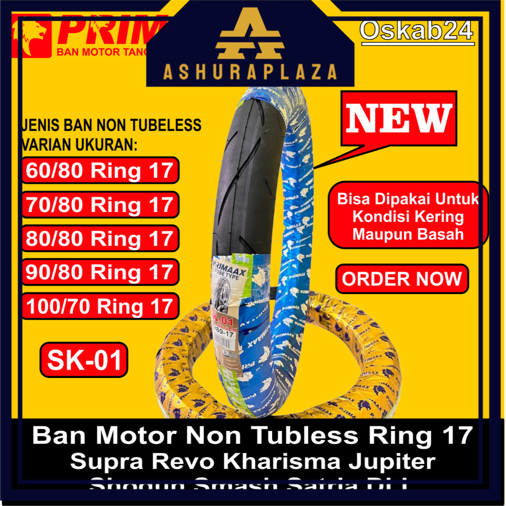 Ban Motor PRIMAX Sk01 Ring 17 Cocok Supra Grand Jupiter FizR Satria Baru Dan Original (Non Tubles)