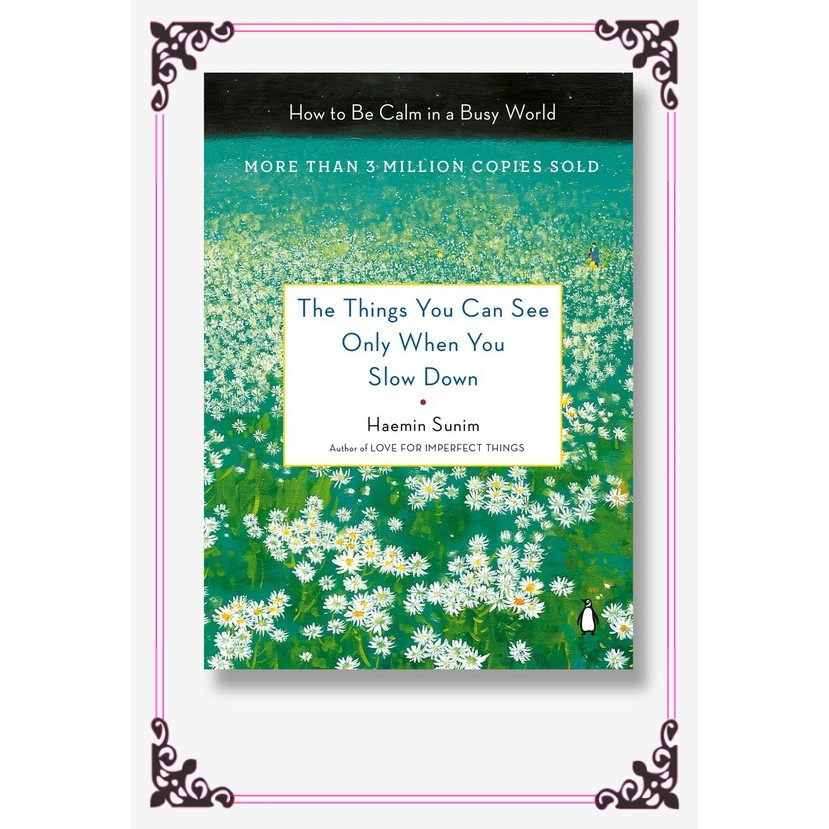 Buku Import The Things You Can See Only When You Slow Down by Haenim Sunim