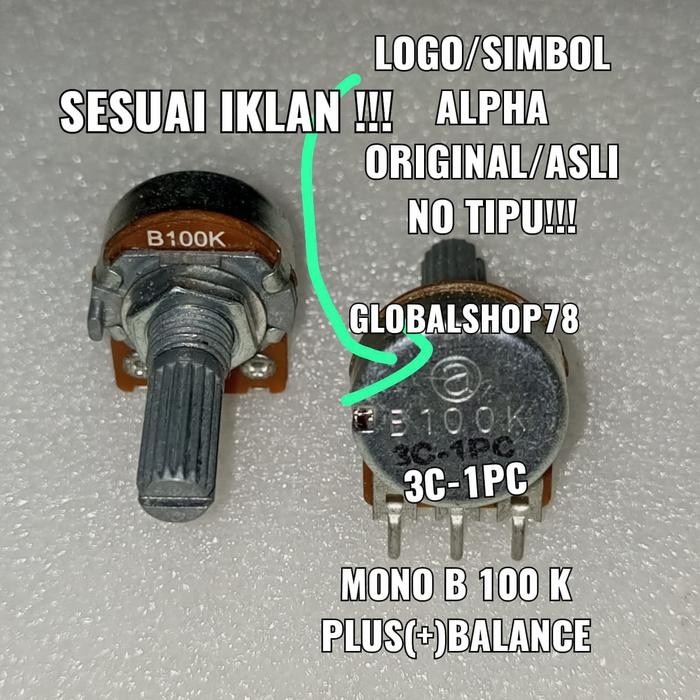 POTENSIO MONO 100K B100K B 100 K MONO PLUS BALANCE ALPHA ORIGINAL
