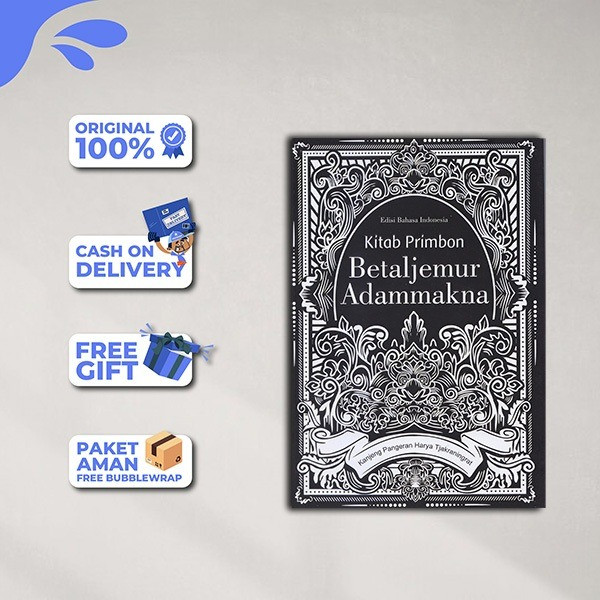 BUKU KITAB PRIMBON BETALJEMUR ADAMMAKNA - KITAB PRIMBON BETALJEMUR ADAMMAKNA - NARASI