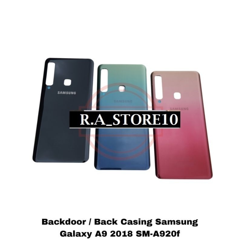 Backdoor Backcover SAMSUNG GALAXY A9 2018 A920 SM-A920F Tutup Belakang / Back Casing Cover  Back Cov