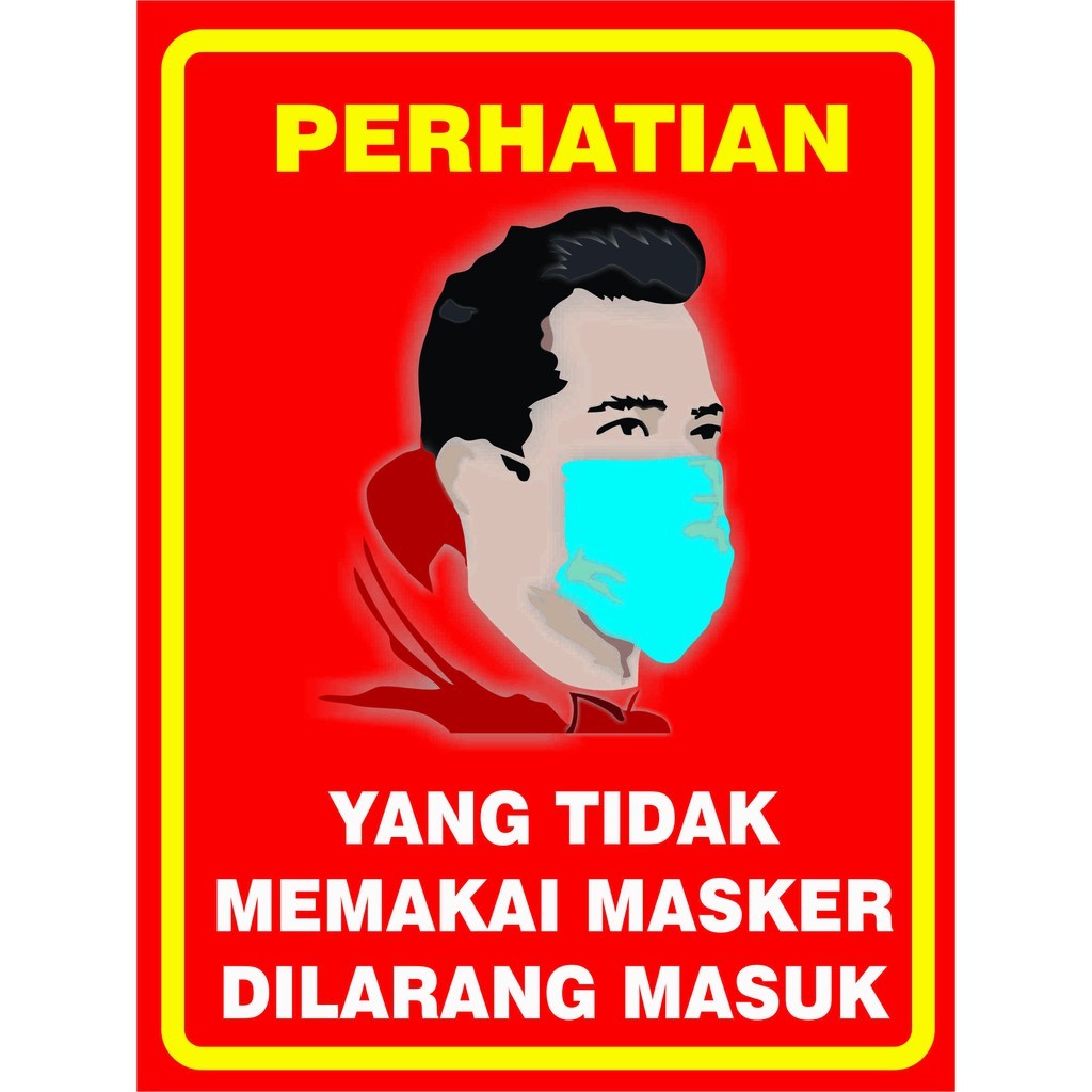 

STIKER YANG TIDAK MEMAKAI MASKER DILARANG MASUK