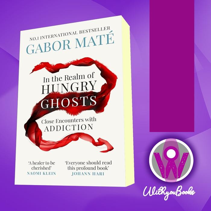 Buku In the Realm of Hungry Ghosts Gabor Maté, MD [Mate, Gabor]