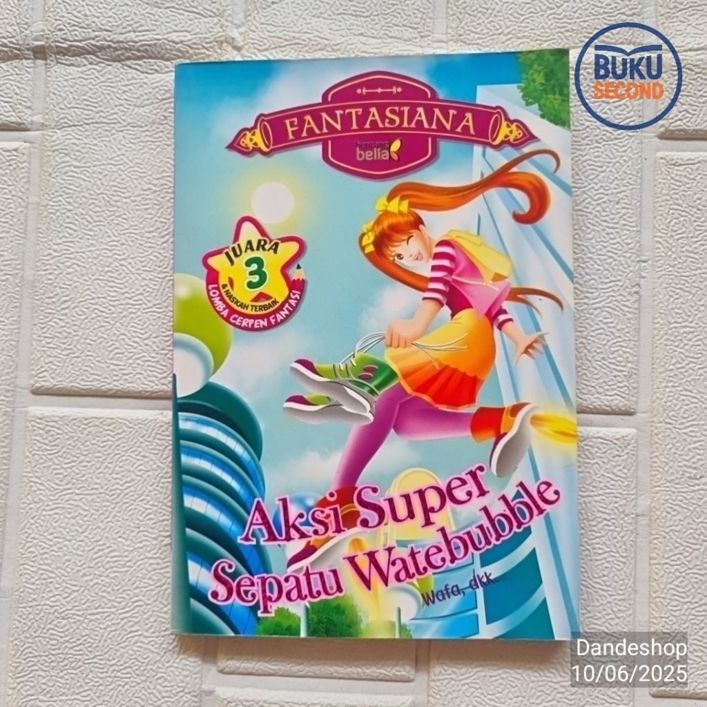 Fantasiana Aksi Super Sepatu Watebubble - Novel Anak Bekas Preloved Original