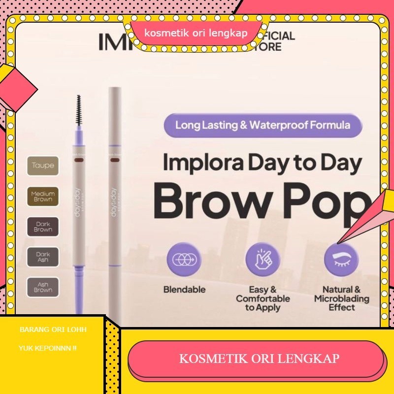 IMPLORA DAY TO DAY BROW POP  eyebrow \\ pensil