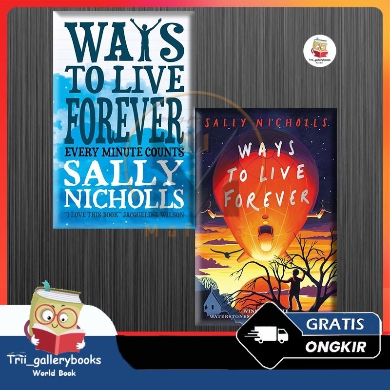 Ways to Live Forever by Sally Nicholls (English)