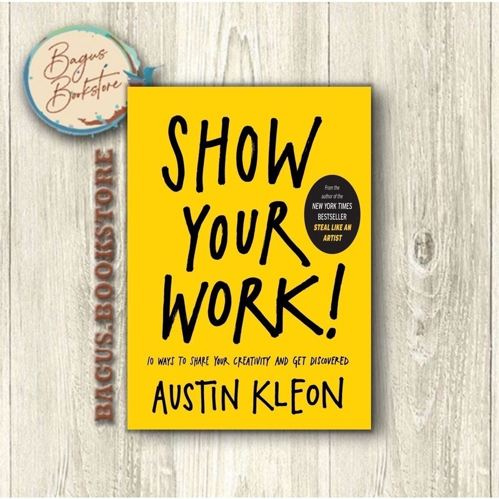 Show Your Work - Austin Kleon