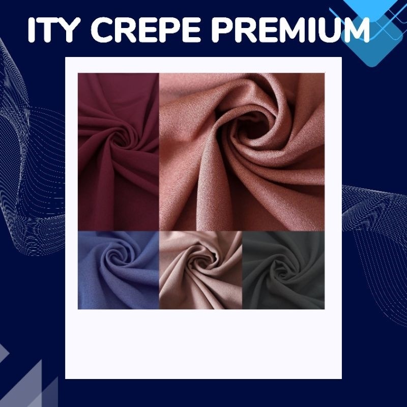 KAIN ITY CREPE PREMIUM BAHAN ITY CREPE KAIN IT CREPE GRADE A