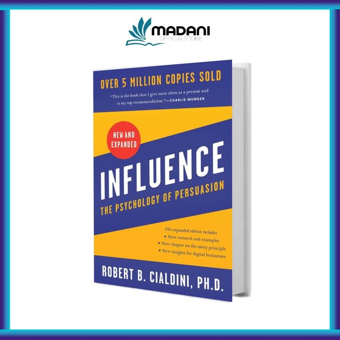 Influence The Psychology of Persuasion