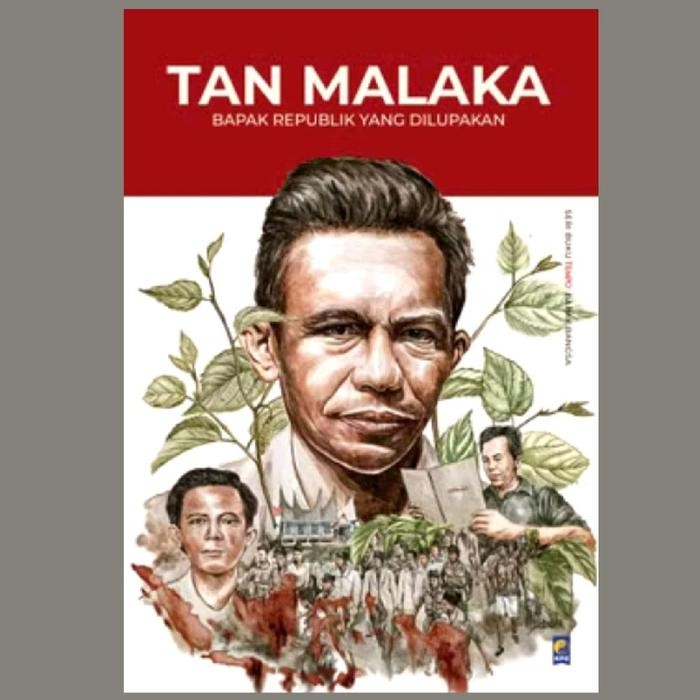 Buku Tan Malaka: Bapak Republik Yang Dilupakan
