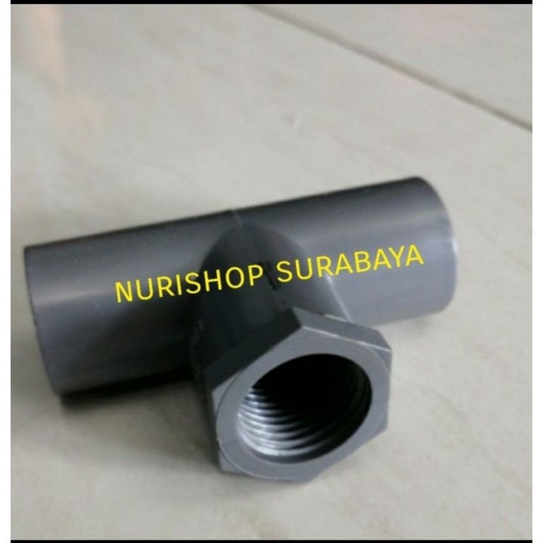 Tee drat pvc 1/2" atau T drat dalam/ faucet tee pvc 1/2"