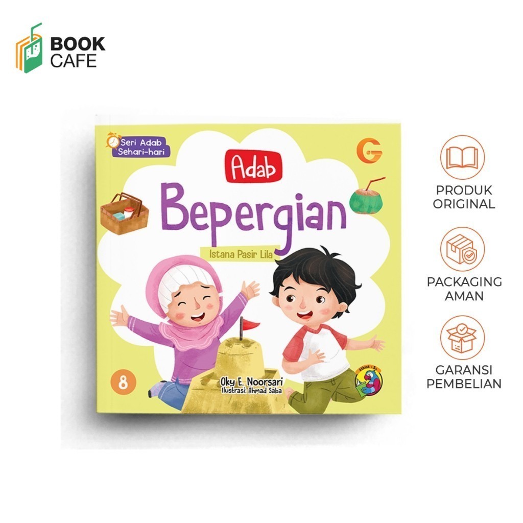 Buku Cerita Anak Islami Belajar Etika Saat Keluar Rumah Edukatif Menyenangkan - Seri Adab Bepergian