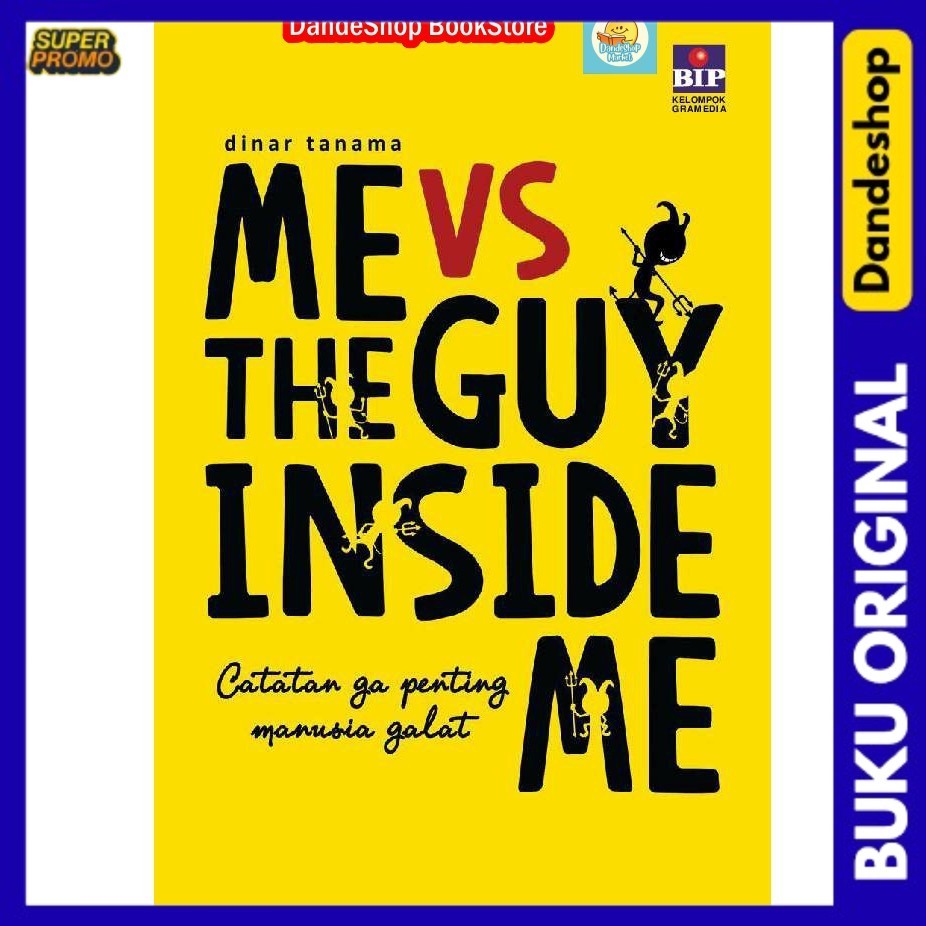 

Me vs The Guy Inside Me - Buku Motivasi Oleh Dinar Tanama