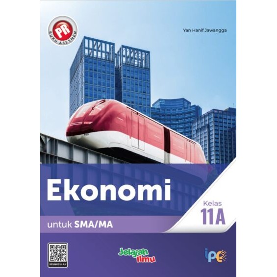 Buku Pr/Lks Ekonomi Kelas 11/XI SMA/Ma Semester 1 Kurikulum Merdeka Intan pariwara 2025