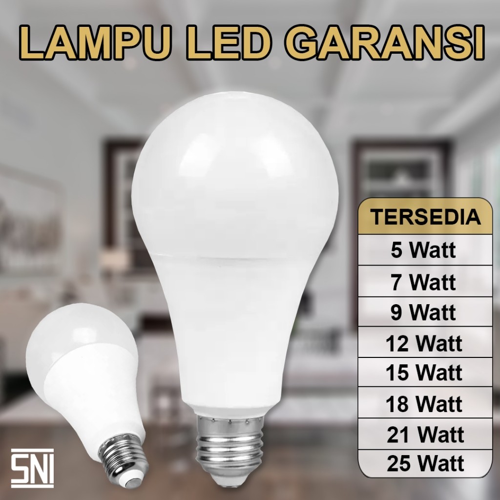 Lampu LED Bohlam Bulb GARANSI 5W 7W 9W 12W 15W 18W 21W 25W Putih SNI LAMPU MERK AEON / NAINI