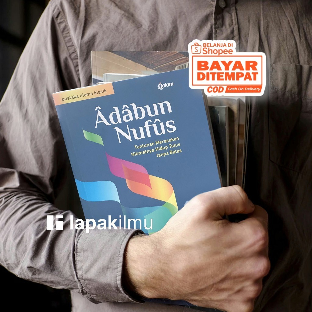 ADABUN NUFUS Tuntunan Merasakan Nikmatnya HIDUP TULUS TANPA BATAS