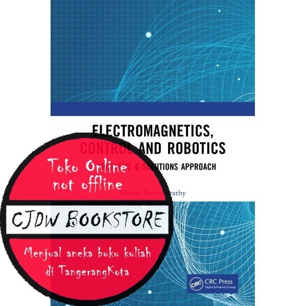 Electromagnetics, Control and Robotics Harish Parthasarathy