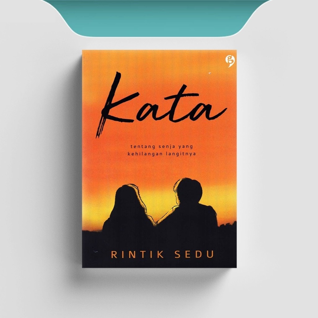 

[ID2407] Kata (Tentang Senja yang Kehilangan Langitnya) - Rintik Sedu