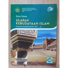 

SKI sejarah kebydayaan islam Kelas 11 Kurikulum 2013