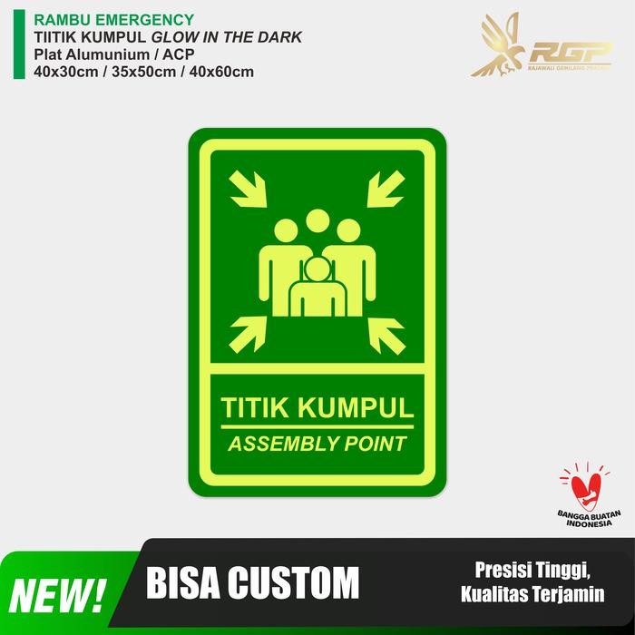

Rambu Titik Kumpul Glow In The Dark plat Alumunium - ACP 3mm, 40x30cm