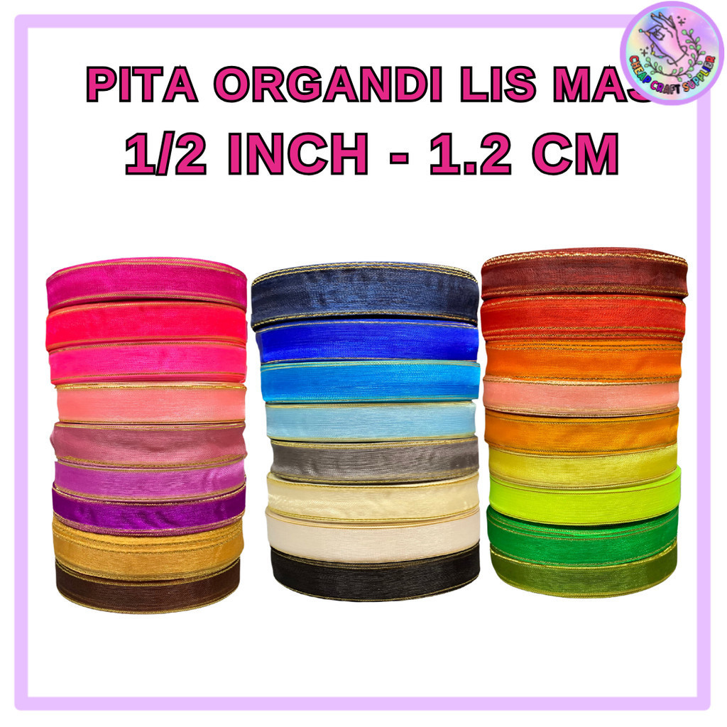 

Pita Organdi List Emas 1/2 inch (1,2 cm)