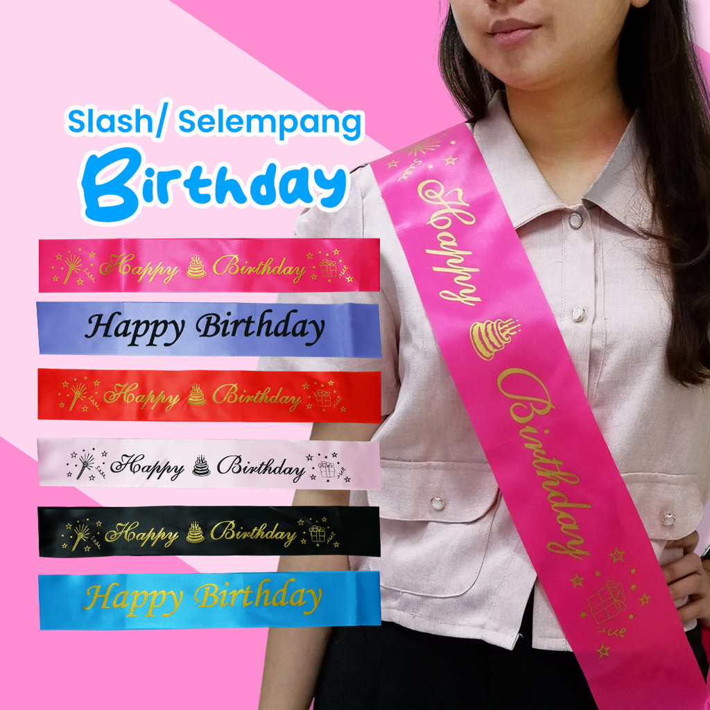 

Selempang Ulang Tahun / Sash Happy Birthday / Slash 1500-26