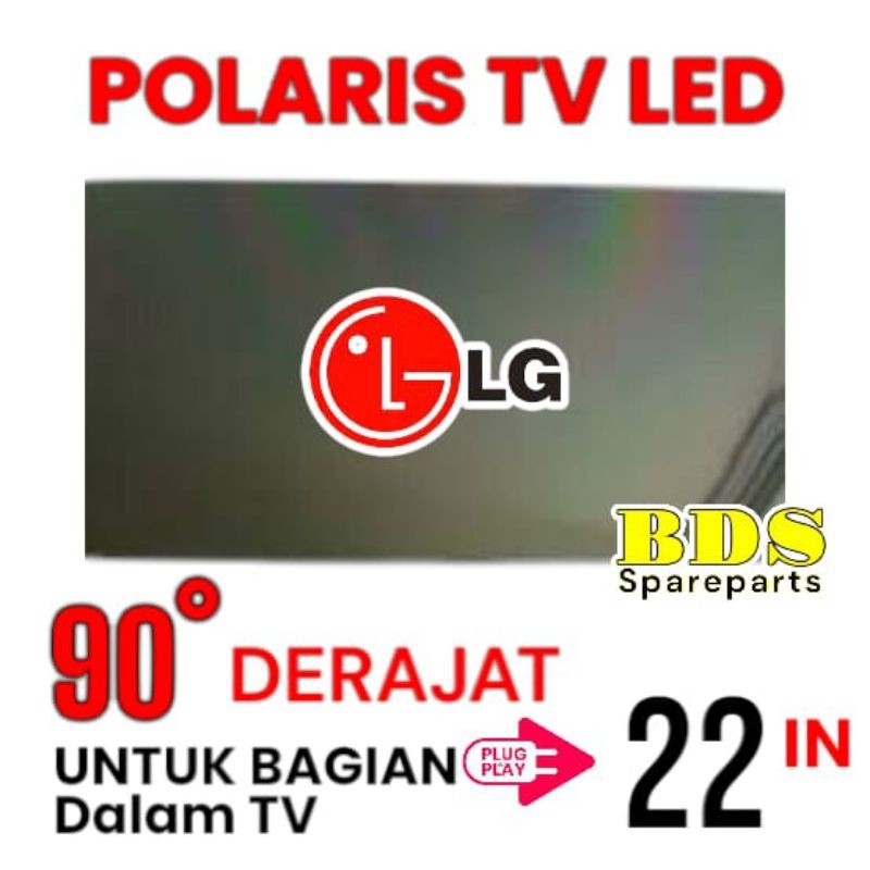 POLARIS TV LED LG 22 INC 90 DERAJAT LAPISAN BAGIAN DALAM TV LCD POLARISER POLARIZER TV LG