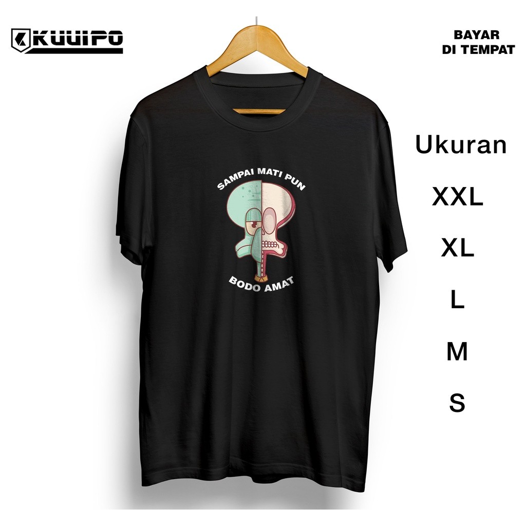 kaos bodo amat sampai mati / kaos squidward / baju spongebob squarepants / baju keren / baju anak da