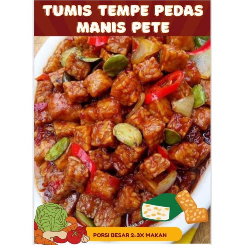 

MAKAN MENU RUMAHAN "TEMPE PEDAS MANIS PETE" (PORSI FAMILY 2-3x MAKAN)