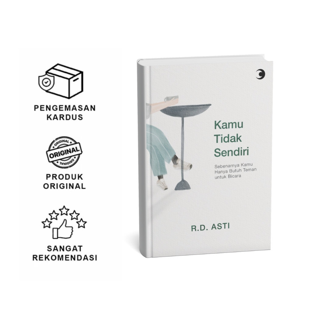 

Kamu Tidak Sendiri: Sebenarnya Kamu Hanya Butuh Teman Bicara - R.D Asti (Caesar Media Pustaka)