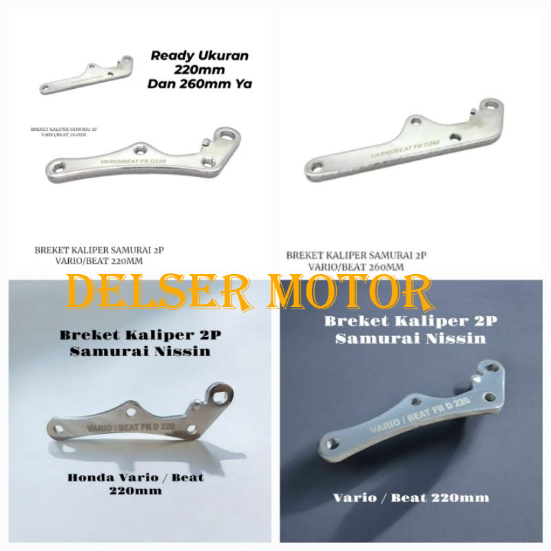 [ DELSER ] Breket Kaliper Nissin Samurai 2P 2 Piston Disc 260mm 220mm PNP Beat Scoopy Vario breket b