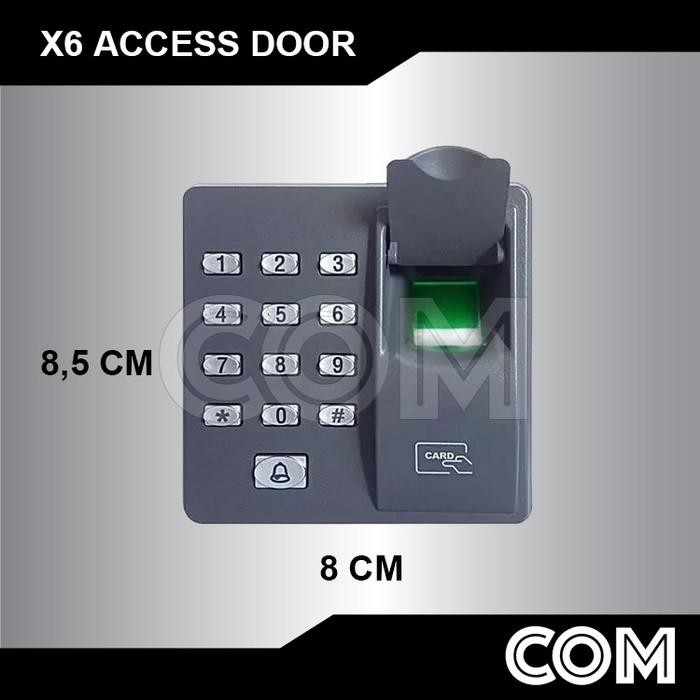 

X6 Finger Print X6 Akses Door X6 Access Control X6 Stand Alone Access