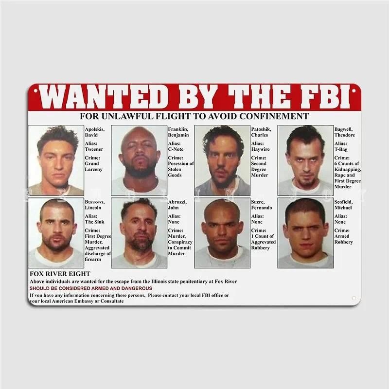 

Prison Break FBI Wanted Poster Metal Plaque Vintage Tin Sign Wall Decor for Kitchen Club Bar Cinema Retro Home Decoration