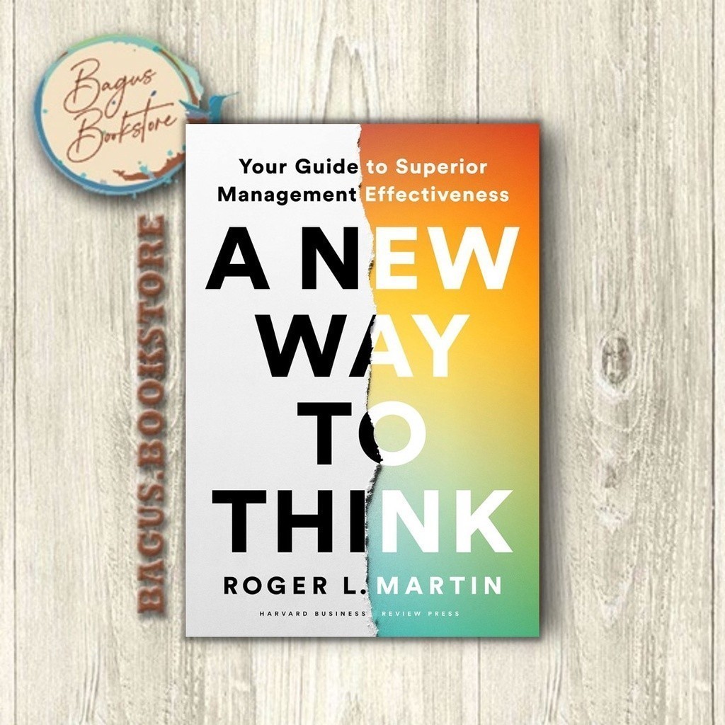 A New Way to Think - Roger L. Martin
