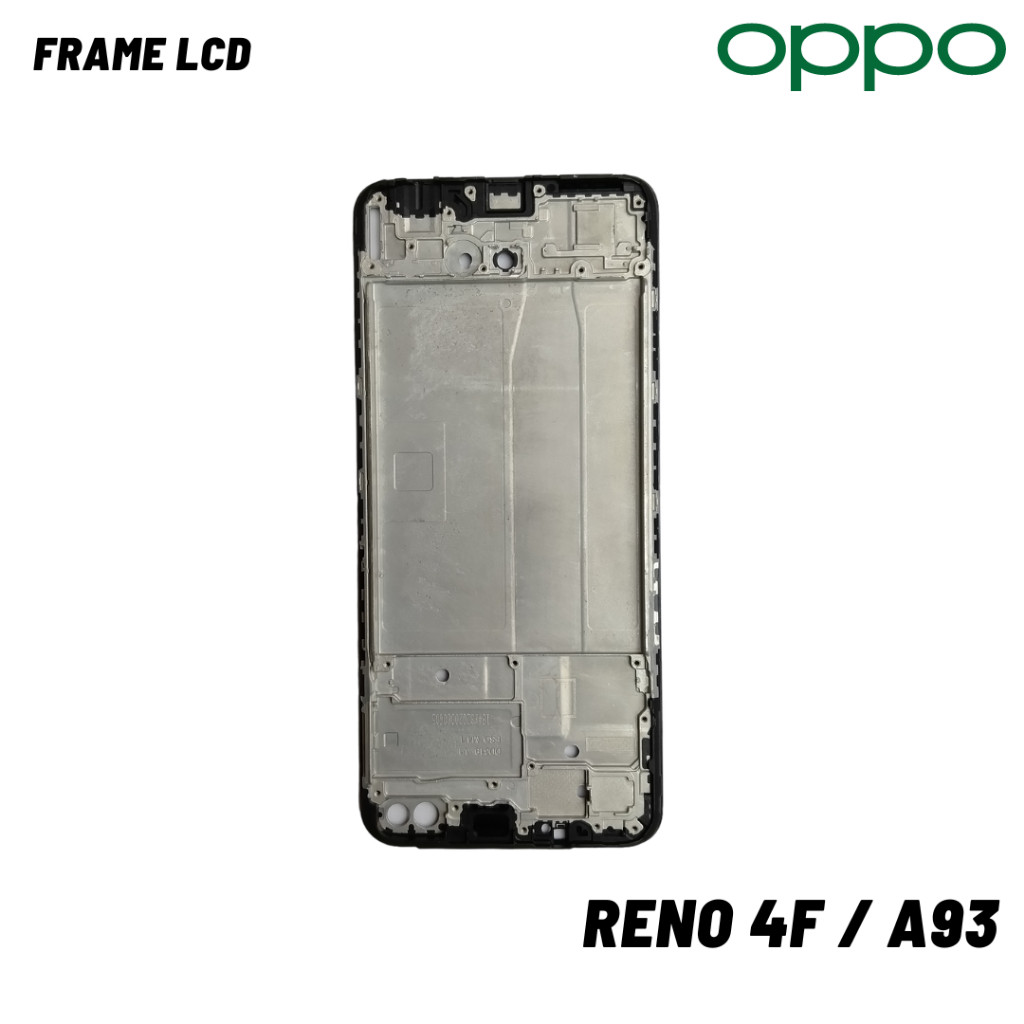 Post FRAME LCD OPPO Reno 4F / A93 TATAKAN LCD OPPO Reno 4F / Middle Frame Reno 4F / Tulang Tengah Op