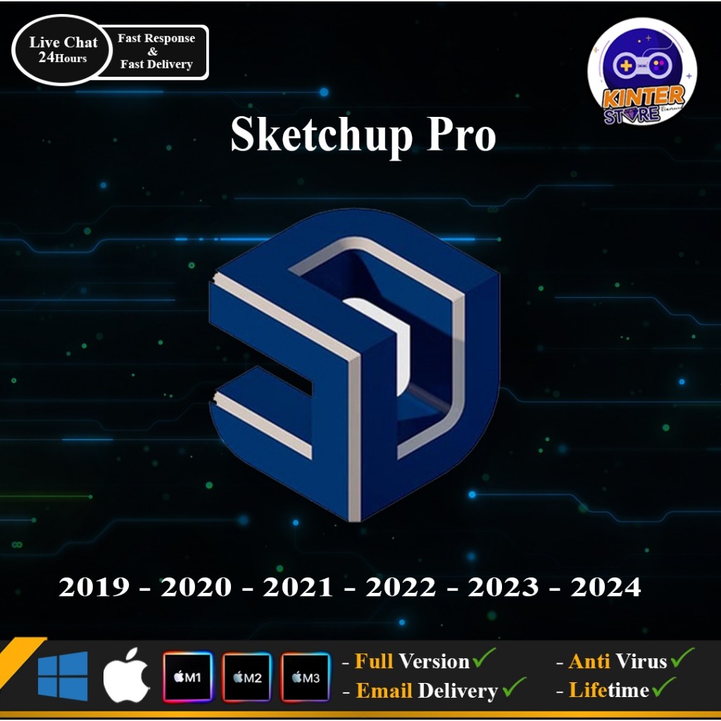 SketchUp Pro Win / Mac - M1 - M2 2019 - 2020 - 2021 - 2022 - 2023 - 2024
