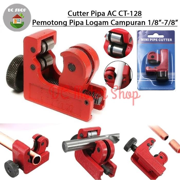 

Alat Potong Pipa CT-128 Pipe Cutter Pipa Pemotong Pipa AC Tube Cutter - Alat Potong Pipa / Pipe Cutter Pipa