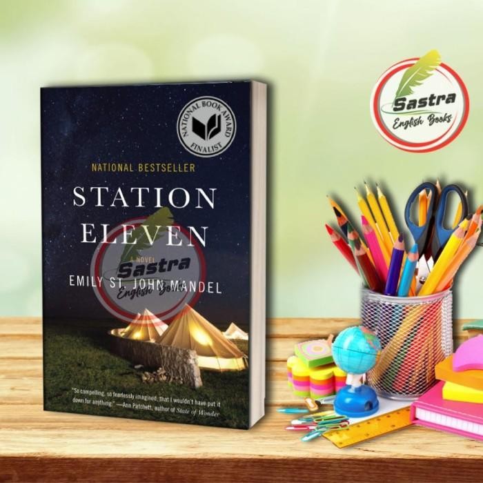 Station Eleven by Emily St. John Mandel
